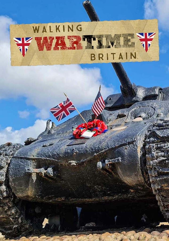 Walking Wartime Britain Season 1 episodes streaming online